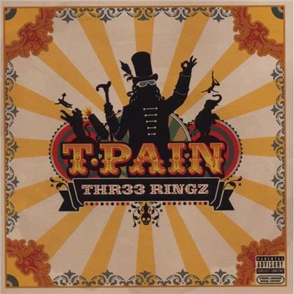 T-Pain - Thr33 Ringz (European Edition)