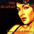 Blazers - Dreaming A Dream