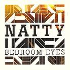 Natty - Bedroom Eyes 1