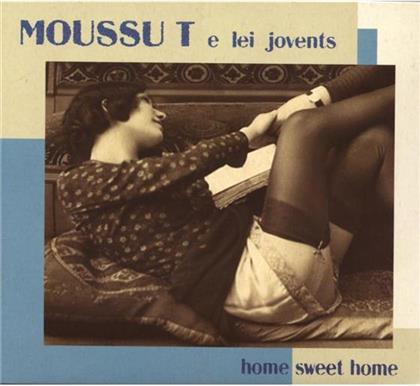 Moussu T - Home Sweet Home
