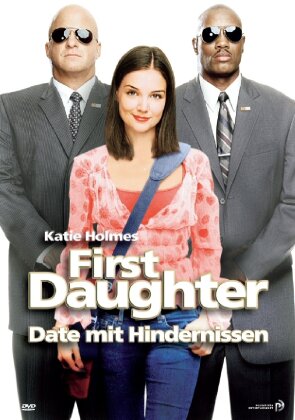 First daughter - Date mit Hindernissen (2004)