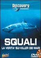Squali - La verità sui killer dei mari