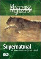 Supernatural - Gli straordinari poteri degli animali
