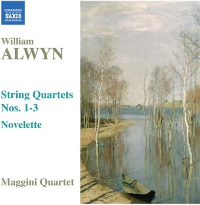 Maggini Quartet & Alwyn - Str.Quartets 1-3
