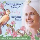 Snatam Kaur - Feeling Good Today
