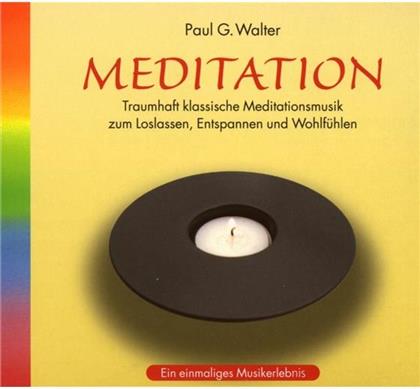 Paul G. Walter - Meditation