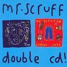 Mr. Scruff - Keep It Unreal/Trouser Jazz (2 CDs)
