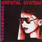 Krystal System - Underground