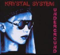 Krystal System - Underground (Limited Edition, 2 CDs)