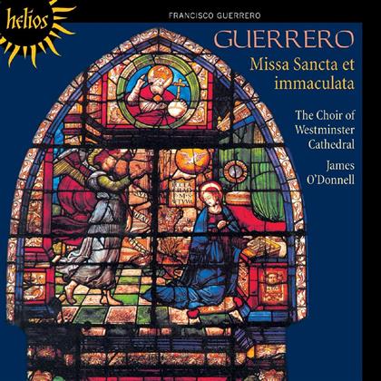 O'donnell James / Choir Of Westminster C & Francisco Guerrero - Missa Sancti Et Immaculation