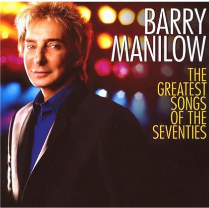 Barry Manilow - Greatest Songs Of The Seventies