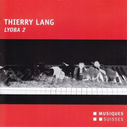 Thierry Lang - Lyoba 2