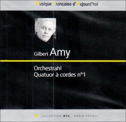 Quatuor Parisii, Gilbert Amy (*1936) & Orchestra Philharmonique de Radio France - Orchestrahl - Quartett Nr1