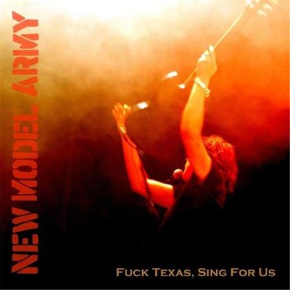 New Model Army - Fuck Texas, Sing For Us - Live