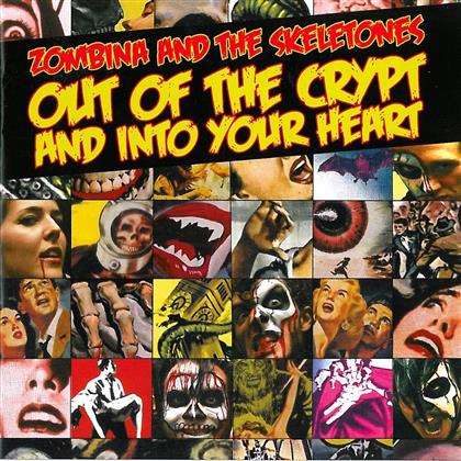 Zombina & The Skeletones - Out Of The Crypt & Into