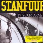 Stanfour - In Your Arms - 1 Track + Videospecial