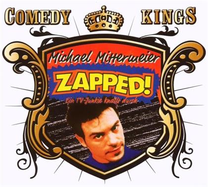 Michael Mittermeier - Zapped (Comedy Kings Edition)