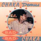 Demus Chaka - Bad Bad Chaka