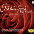 Caballe/Carreras/Domingo/Pavarotti & --- - Ich Liebe Dich Sag's Klassisch (3 CDs)