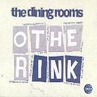 The Dining Rooms - Other Ink