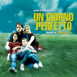 Andrea Guerra - Un Giorno Perfetto - OST