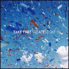 Take That - Greatest Day