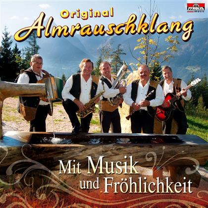 Original Almrauschklang - Mit Musik & Froehlichkeit