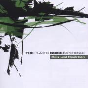 Plastic Noise Experience - Reiz Und Reaktion
