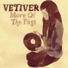 Vetiver - More Of The Past - Mini