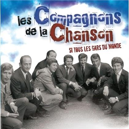 Les Compagnons De La Chanson - Si Tous Les Gars Du Monde