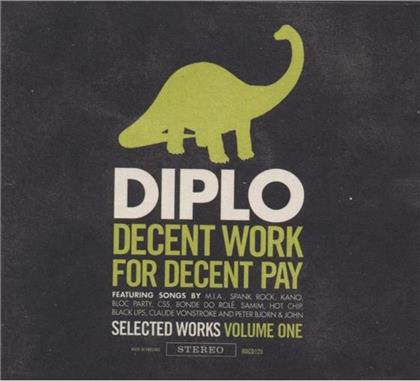 Diplo - Decent Work For Decent Pay Vol. 1