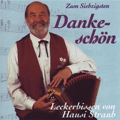Straub Haus - Zum Siebzigsten Dankeschön