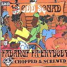 Odd Squad - Fadnuf Fa Erybody - Chopped & Screwed