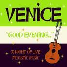 Venice - Good Evening