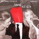 Soulwax - Hang All Dj's 1 (Limited Edition)