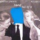 Soulwax - Hang All Dj's 3 (Limited Edition)