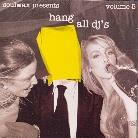 Soulwax - Hang All Dj's 5 (Limited Edition)