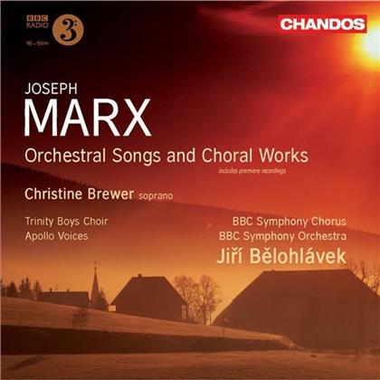 Christine Brewer & Joseph Marx (1882-1964) - Orchesterlieder/Chorwerke