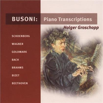 Holger Groschopp & Bach-Busoni/Goldmark - Klaviertranskriptionen