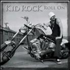 Kid Rock - Roll On (2-Track)