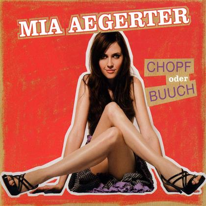 Mia Aegerter - Chopf Oder Buuch