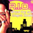 Rio - When The Sun Comes Down