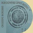 Bob Downes - Crossing Borders (Remastered)