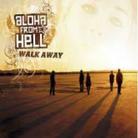 Aloha From Hell - Walk Away