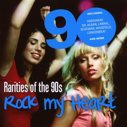 Rarities Of The 90'S - Various - Rock My Heart