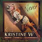 Kristine W - Never