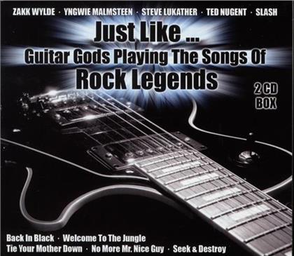 Guitar Gods Playing - Various - Just Like...Rock Legends (2 CDs)
