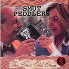 Smut Peddlers - Two Old Ones