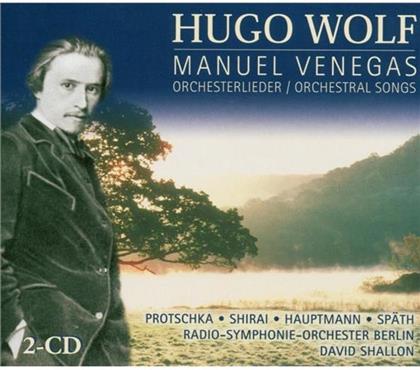 Shirai/Protschka & Hugo Wolf (1860-1903) - Orch.Lieder"Manuel Venegas" (2 CDs)
