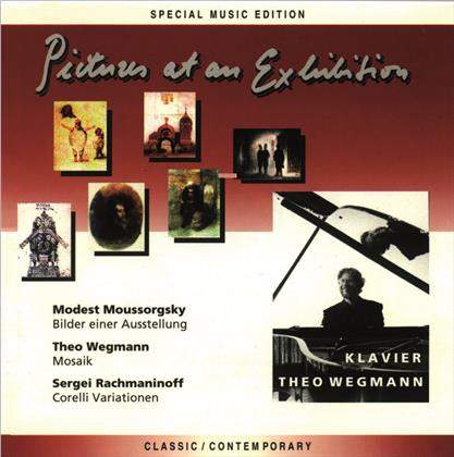Theo Wegmann, Sergej Rachmaninoff (1873-1943), Modest Mussorgsky (1839-1881) & Theo Wegmann - Pictures At An Exhibition - SME - Special Music Edition (SPECIAL MUSIC EDITION )